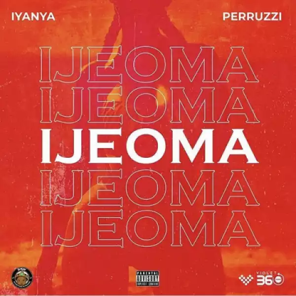 Iyanya - Ijeoma Ft. Peruzzi